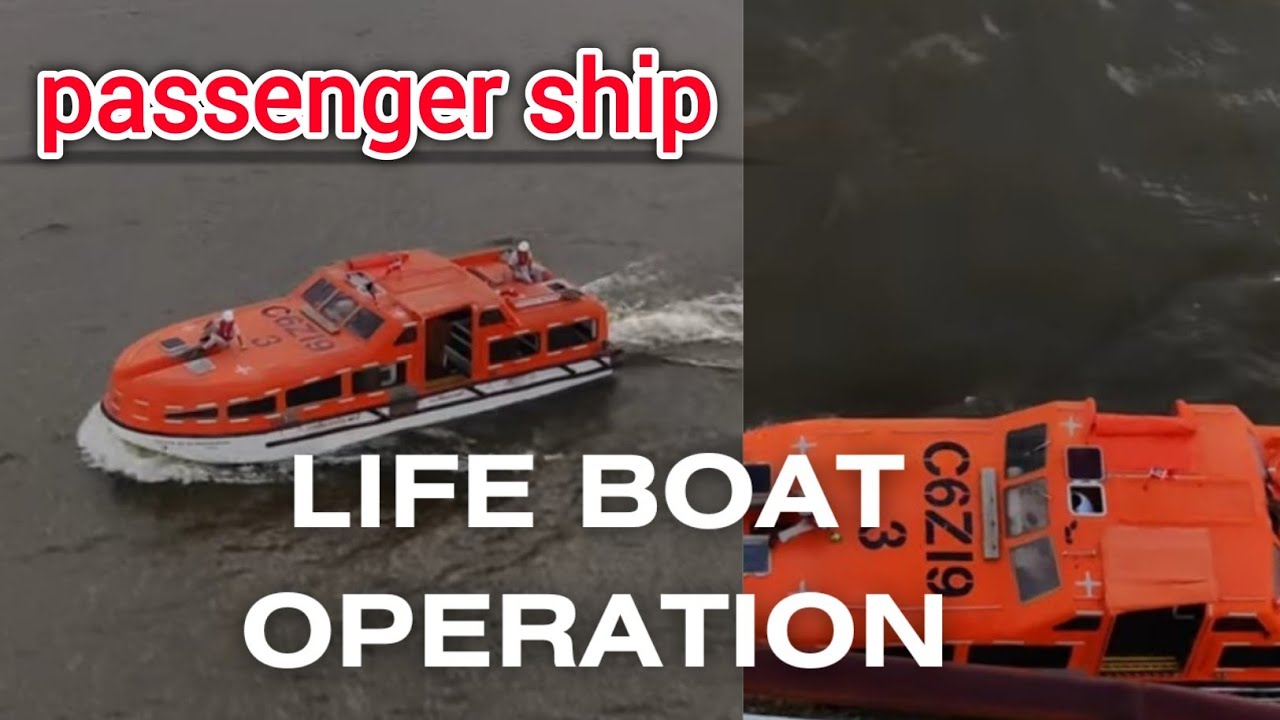 Passenger ship life boat operation | partially enclosed life boat