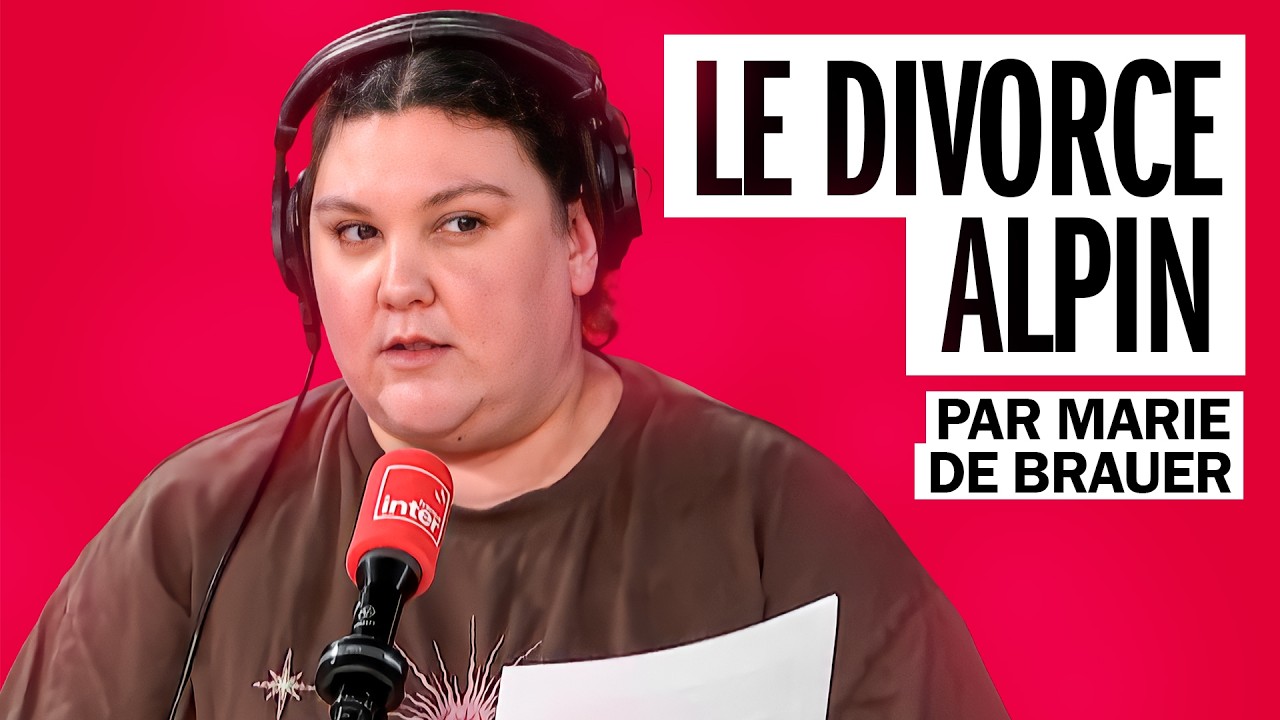 Le divorce alpin - La chronique de Marie de Brauer
