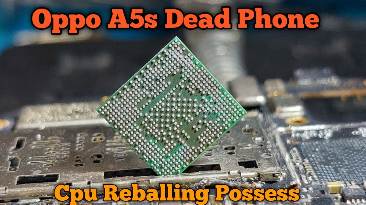 Oppo a5s dead solution | cpu reballing possess @GsmYusufPathan