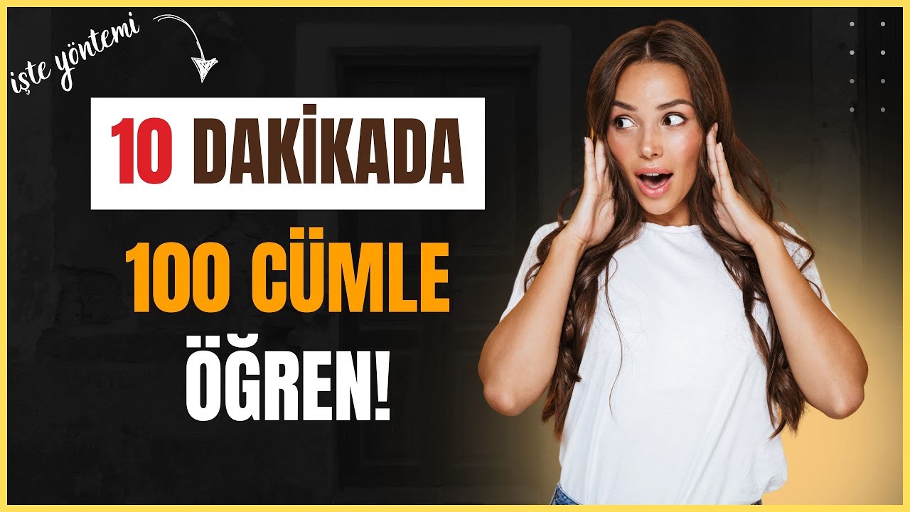 100 İngilizce Cümle | Günlük Hayatta En Çok Bunlar Kullanılıyor!