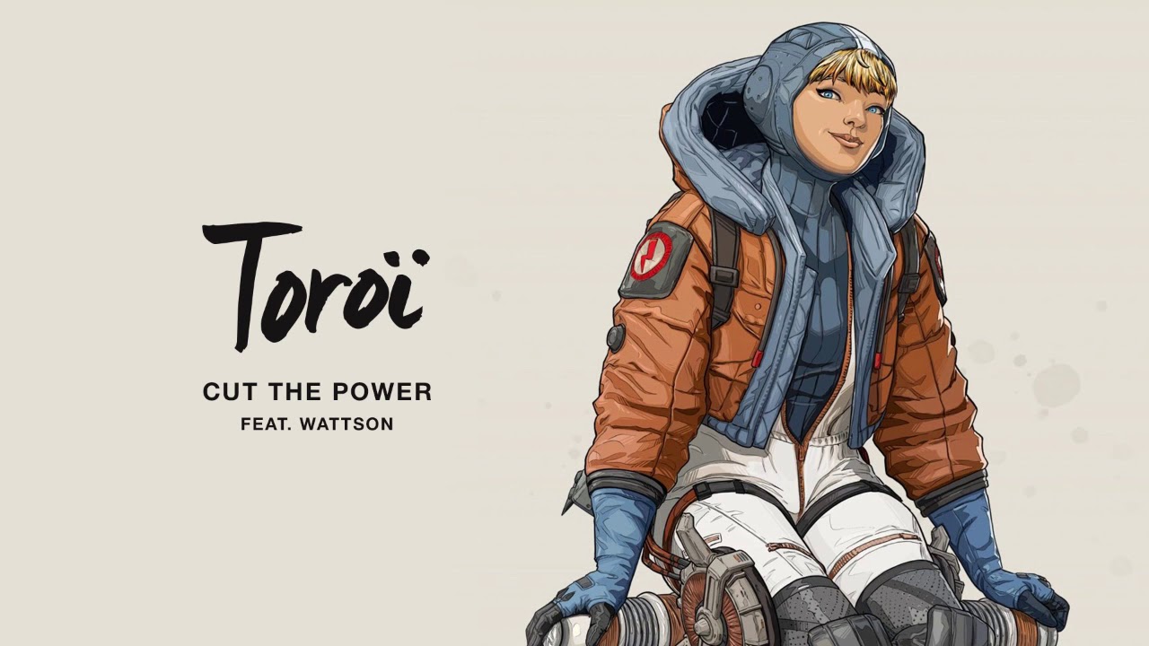 Toroi - Cut The Power (feat. Wattson from Apex Legends)