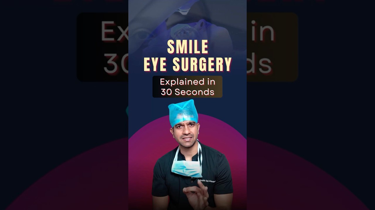 SMILE Eye Surgery Explained in 30 Seconds | Quick, & Flapless Procedure | Envision Lasik Centre
