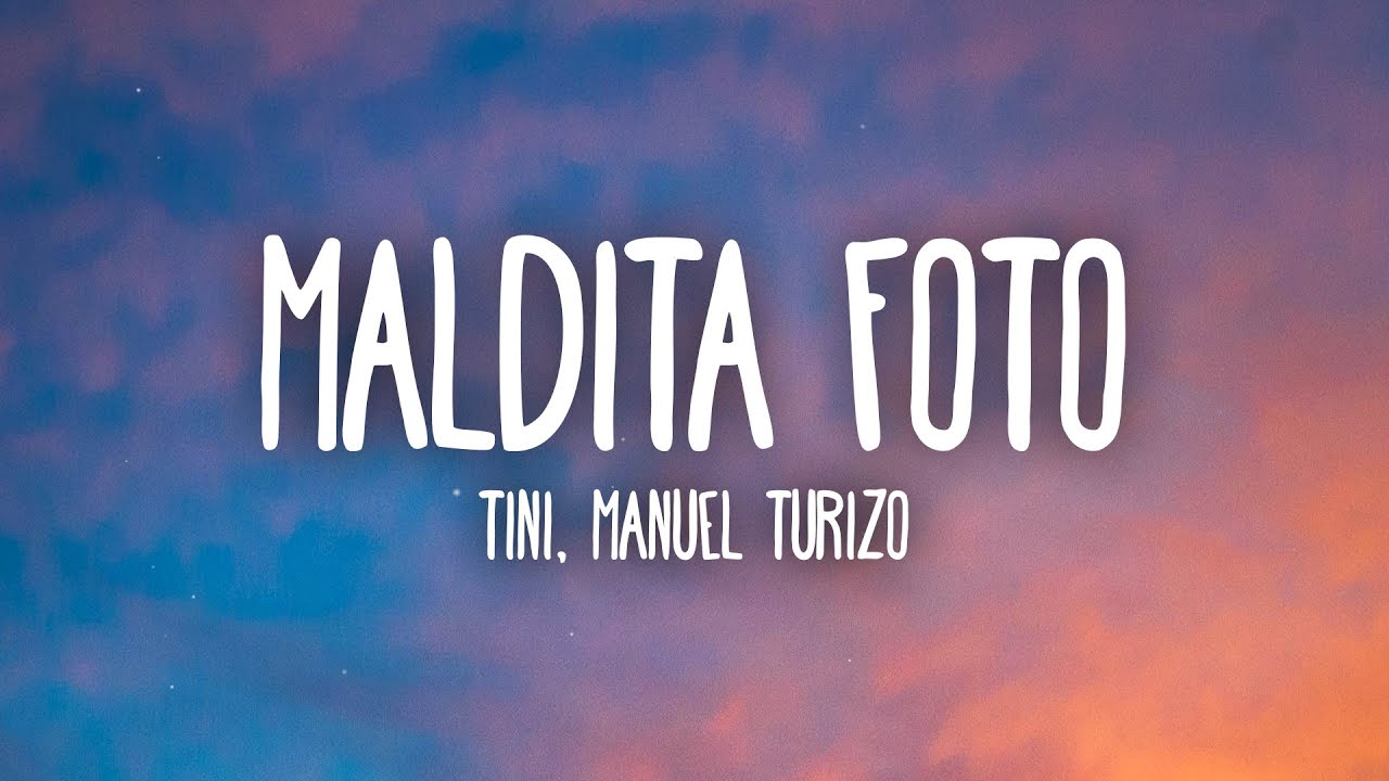 TINI & Manuel Turizo - Maldita Foto (Letra/Lyrics)