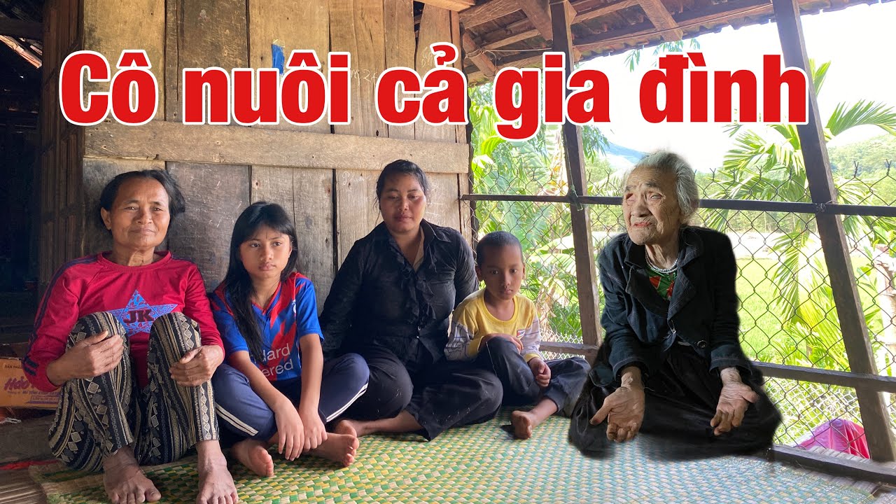 Xót Xa Cho Người Cô Trên Đôi Vai Gánh Nặng Làm Ngày Ăn Bữa 