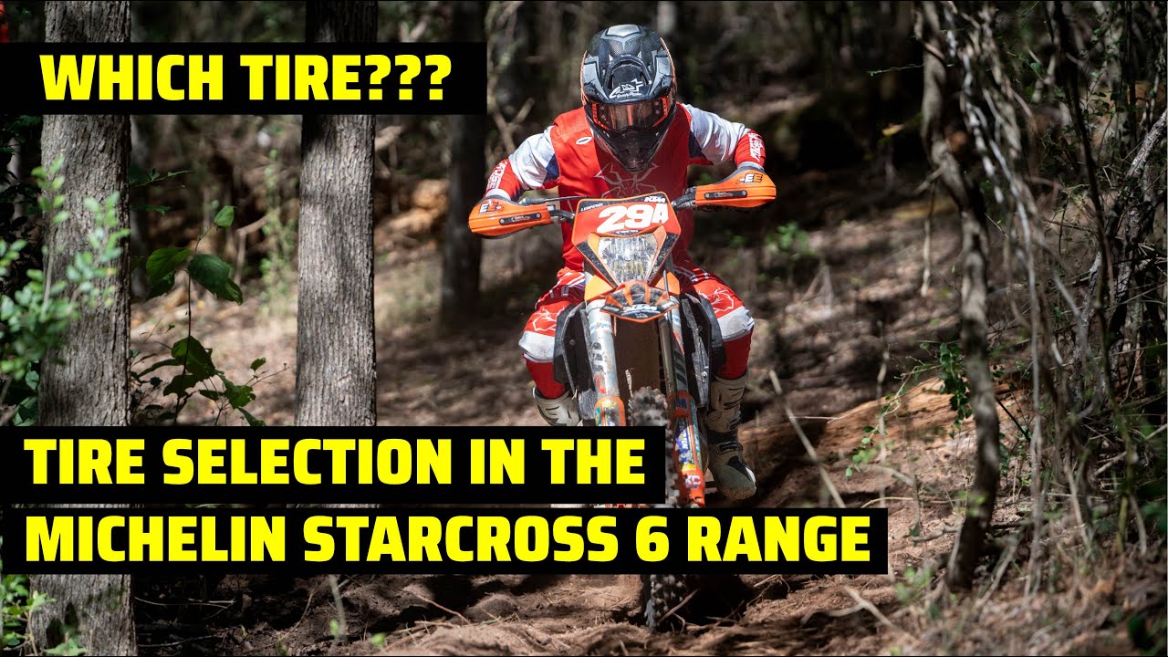 Selecting the Correct Tire for Your Terrain / Michelin StarCross 6 Range