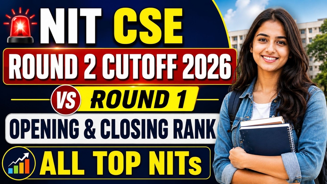 🔥 NIT CSE Round 2 Cutoff 2026 | JoSAA Opening & Closing Ranks | College-Wise Analysis | Top NITs