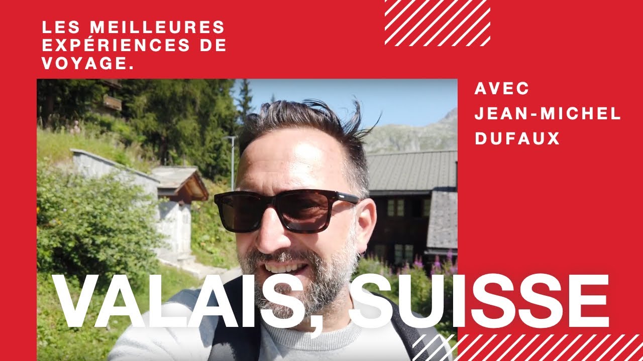Les plus beaux endroits &agrave; visiter dans la r&eacute;gion du Valais & Cervin, en Suisse &ndash; Guide de voyage