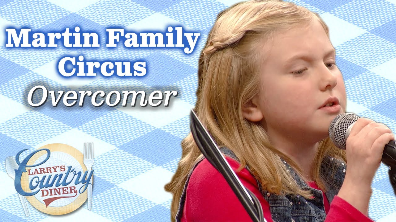 Martin Family Circus covers Mandisa's "Overcomer" on Larry's Country Diner!