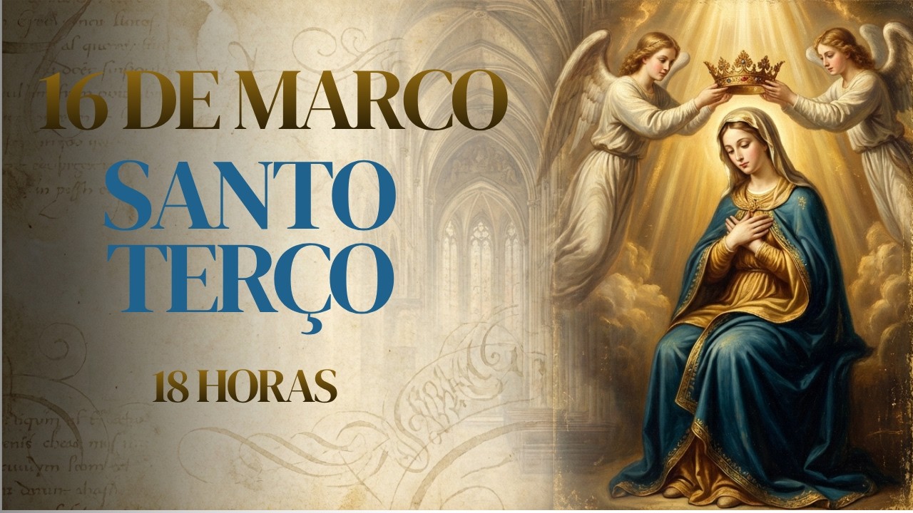 SANTO TERÇO | Segunda-feira, [3/16/2026] – Mistérios Gozosos | COMECE A SEMANA SEM MEDO - 18 HORAS