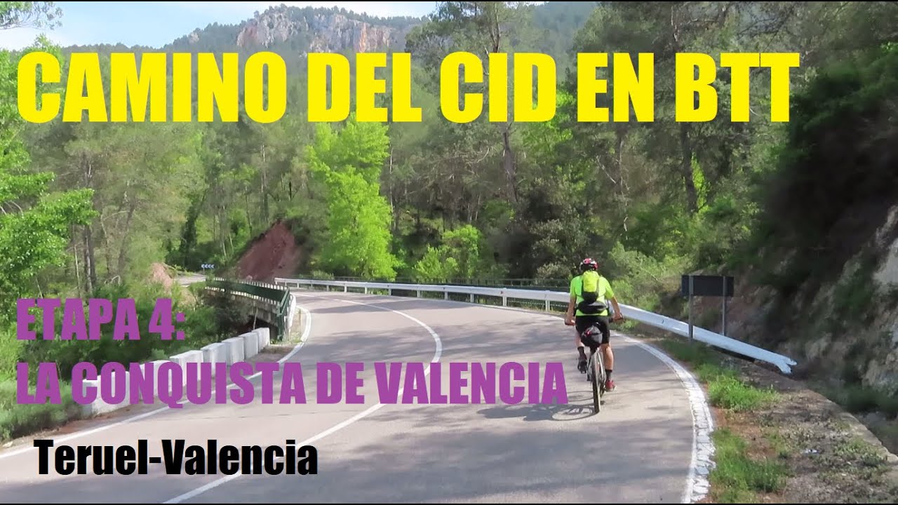 CAMINO DEL CID EN BTT-ETAPA 4: LA CONQUISTA DE VALENCIA | TERUEL/CASTELLÓN/VALENCIA