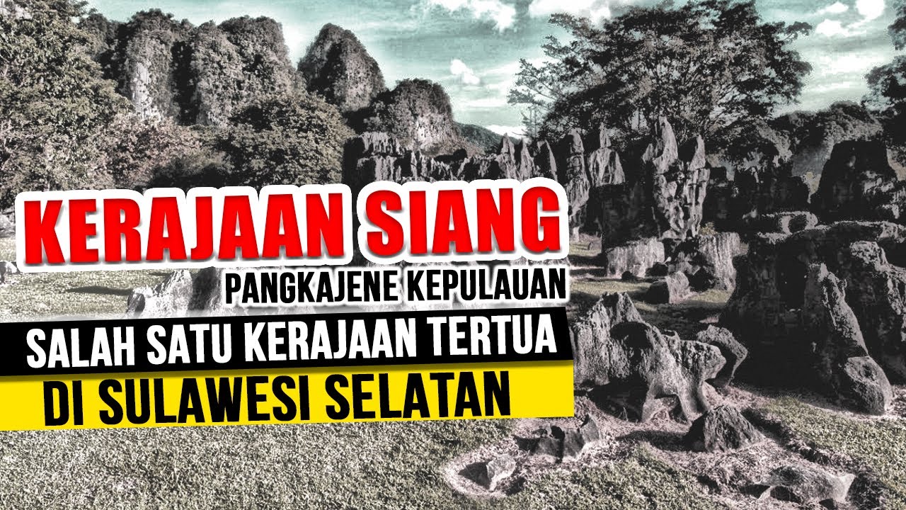 SEJARAH KERAJAAN SIANG DI PANGKEP