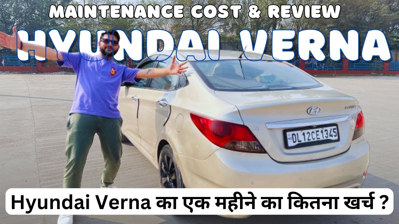 🚗 Verna 2012 Fluidic Maintenance Cost? 💰 Kharche Ka Ghar! Verna Ownership Right or Wrong Decision!