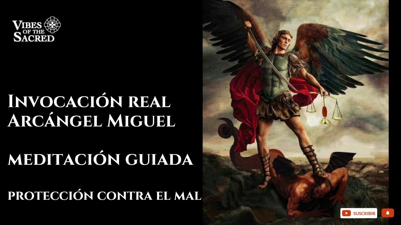 Invocaci&oacute;n real Arc&aacute;ngel Miguel | meditaci&oacute;n guiada | protecci&oacute;n contra el mal