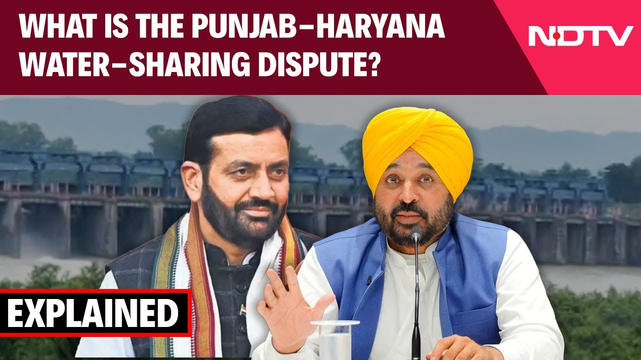 Punjab-Haryana Water Dispute | Explained: What Is The Punjab-Haryana Water-Sharing Dispute?