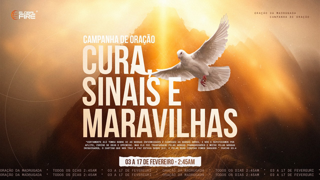 CURAS, SINAIS E MARAVILHAS | ORAÇÃO DA MADRUGADA