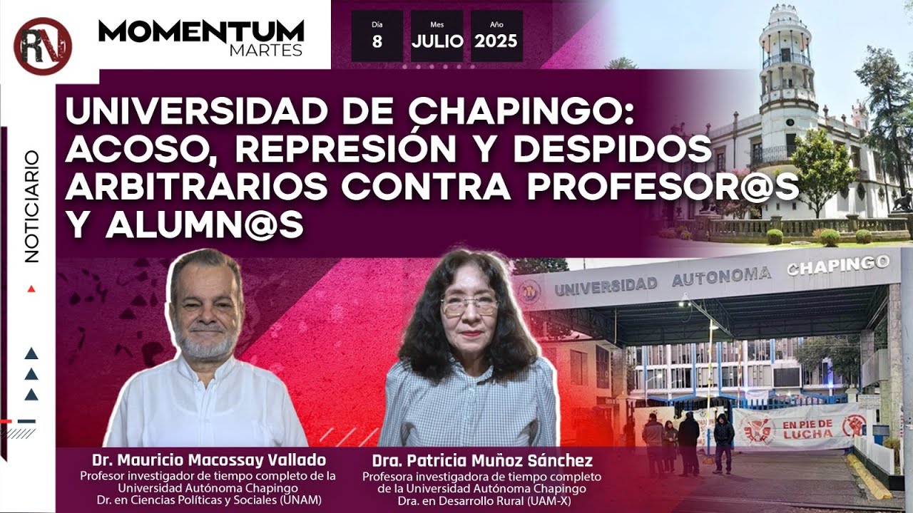 Universidad de Chapingo: acoso, represión y despidos arbitrarios contra profesor@s y alumn@s