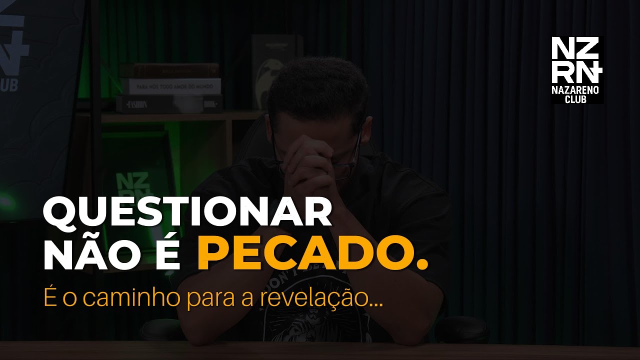 Questionar não é pecado...