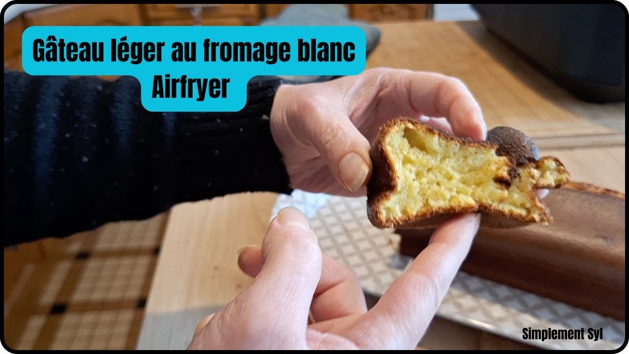 Recette - gâteau léger au fromage blanc - airfryer