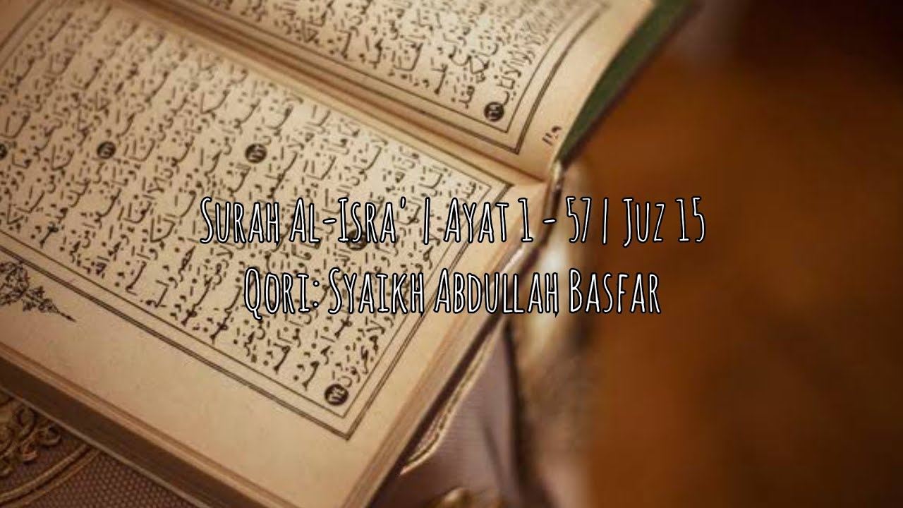 Surah Al-Isra' (Ayat 1 - 57) 