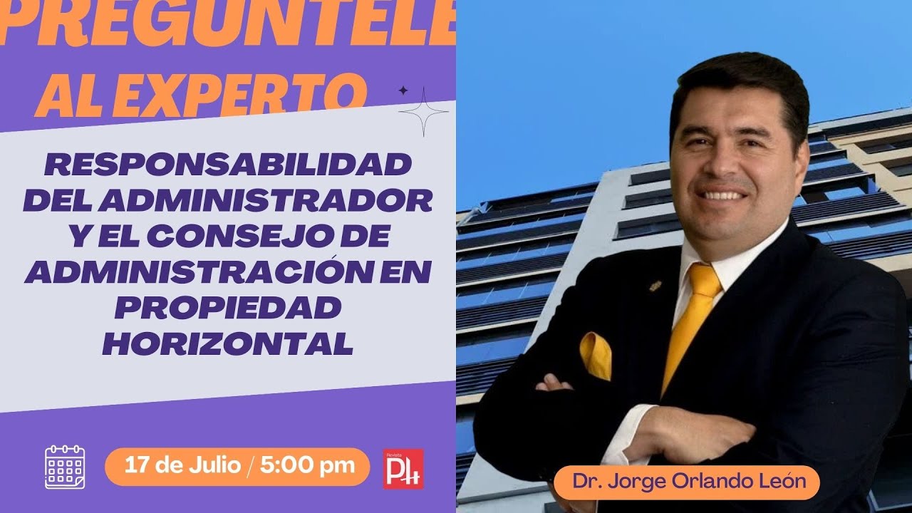 Responsabilidad del Administrador y el Consejo de Administración en Propiedad Horizontal
