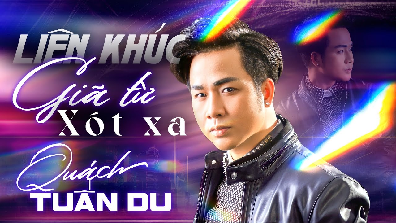 NHẠC BOLERO REMIX CỰC CĂNG - LK Giã Từ & Xót Xa Remix | Quách Tuấn Du đốt cháy sân khấu