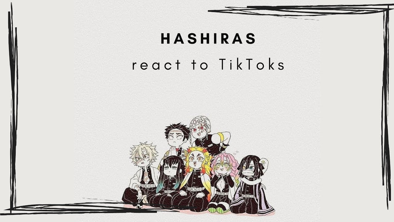Hashiras react to TikToks | 3 of 4