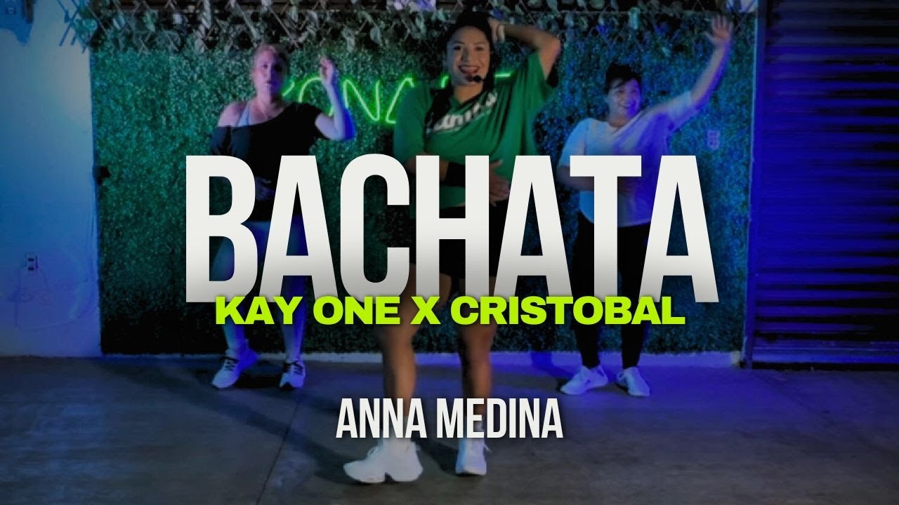 BACHATA - Kay One x Cristobal | Baile Fitness | CLASE EN VIVO | ANNA MEDINA ZUMBA