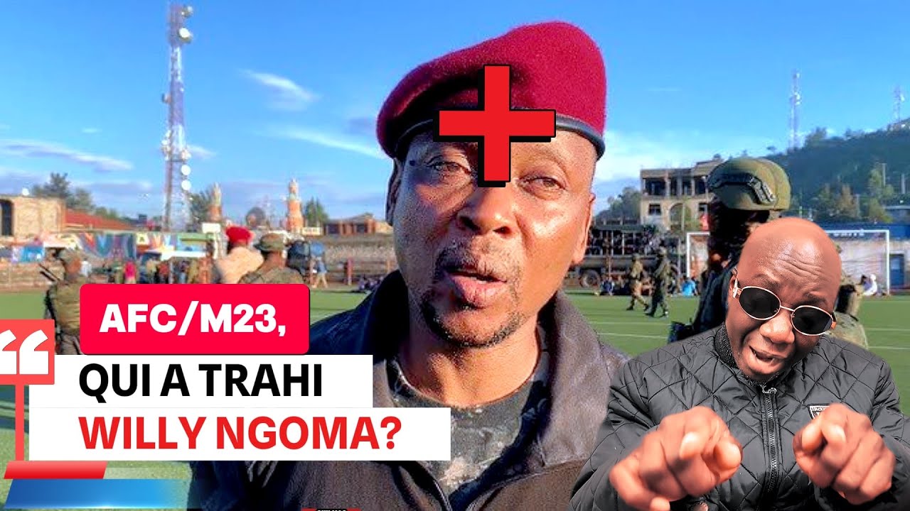 QUI ATRAHI AFC/M23, WILLY NGOMA PIEGE PAR TSHISEKEDI? VOICI L'ESPION