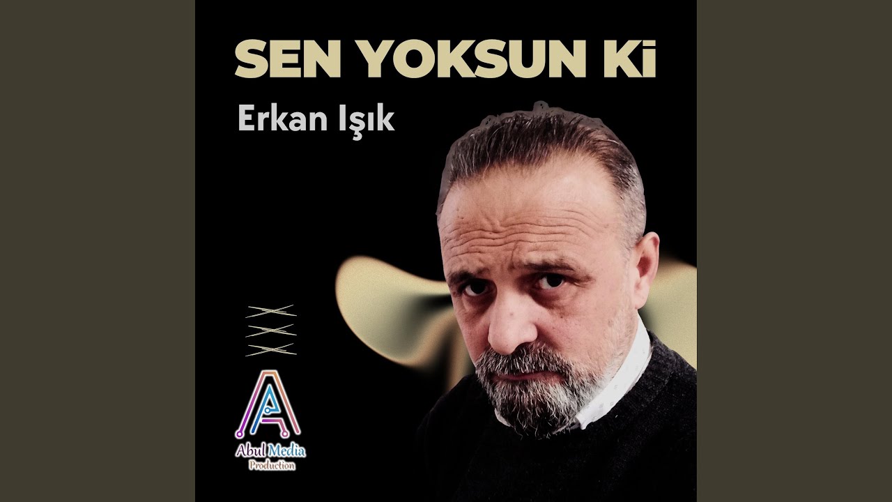 SEN YOKSUN Kİ