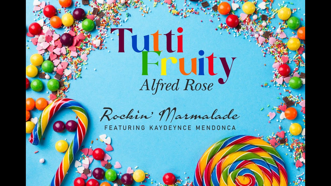 TUTTI FRUITY - Alfred Rose Cover by Rockin' Marmalade