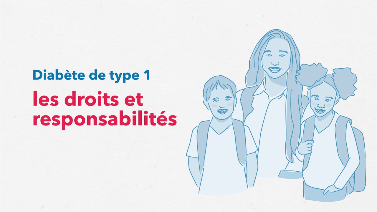 Diabète de type 1 - les droits et responsabilités