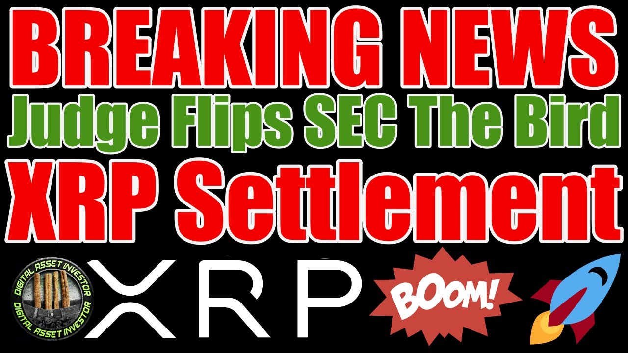 💥Ripple WIN💥Judge Rejects SEC & XRP Settlement Terms