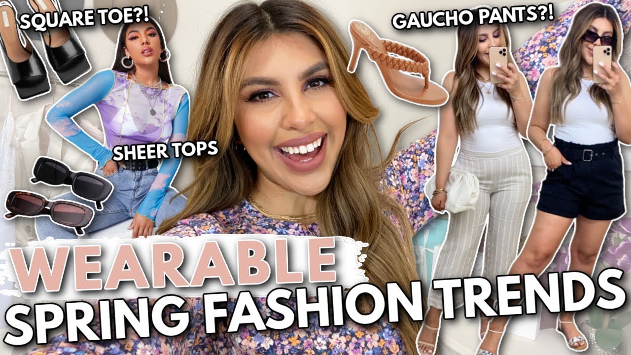 2021 SPRING FASHION TRENDS THAT ARE ACTUALLY WEARABLE!! | SPRING SUMMER FASHION TRENDS 2021