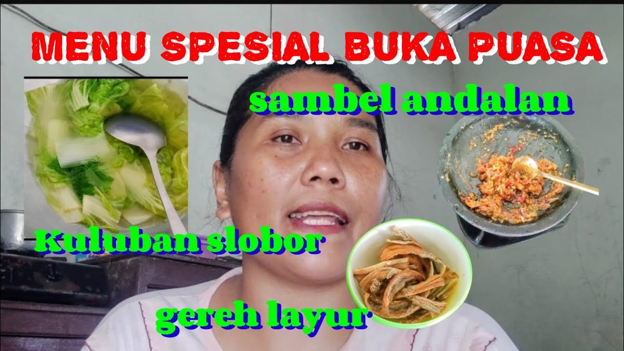 MENU SPESIAL BUKA PUASA‼️ BIKIN SAMBEL ANDALAN @IbuneAbiKya‼️KULUBAN SLOBOR , GORENG IKAN ASIN 🥰🥰