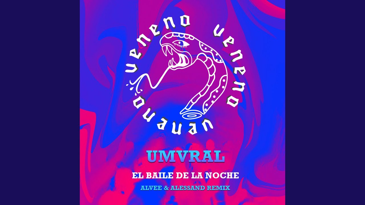El Baile De La Noche (Alvee, Alessand Remix)