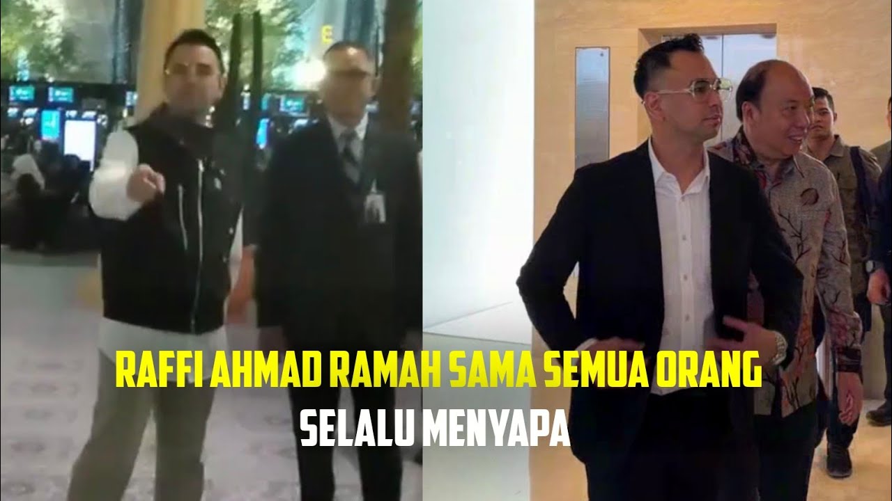 RAFFI AHMAD RAMAH SAMA SEMUA ORANG, SELALU MENYAPA