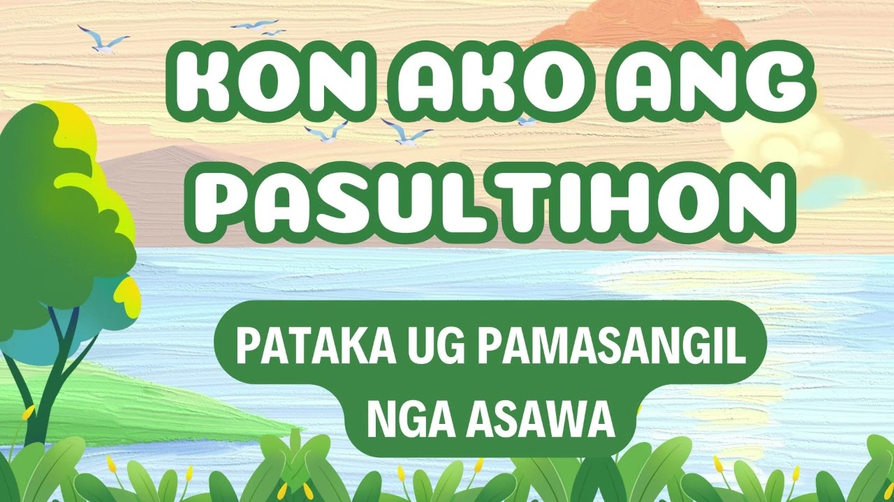 Kon Ako Ang Pasultihon | PATAKA UG PAMASANGIL NGA ASAWA