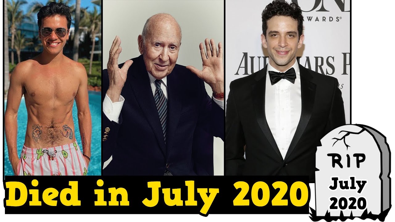 Celebrities Who DIED in July 2020
