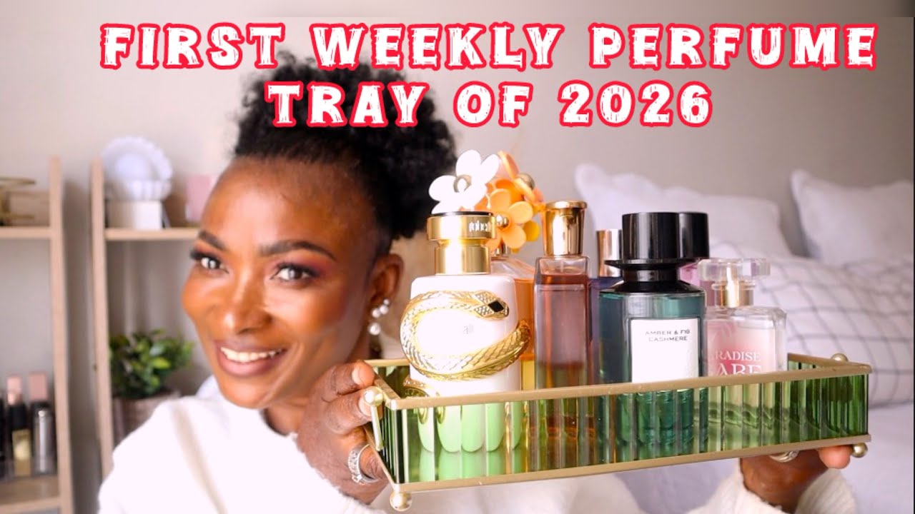 FIRST WEEKLY PERFUME TRAY OF 2026