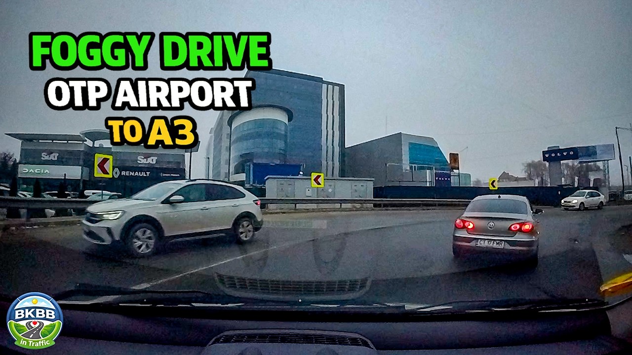 Foggy Drive from OTP Airport to A3 – Bucharest Dashcam