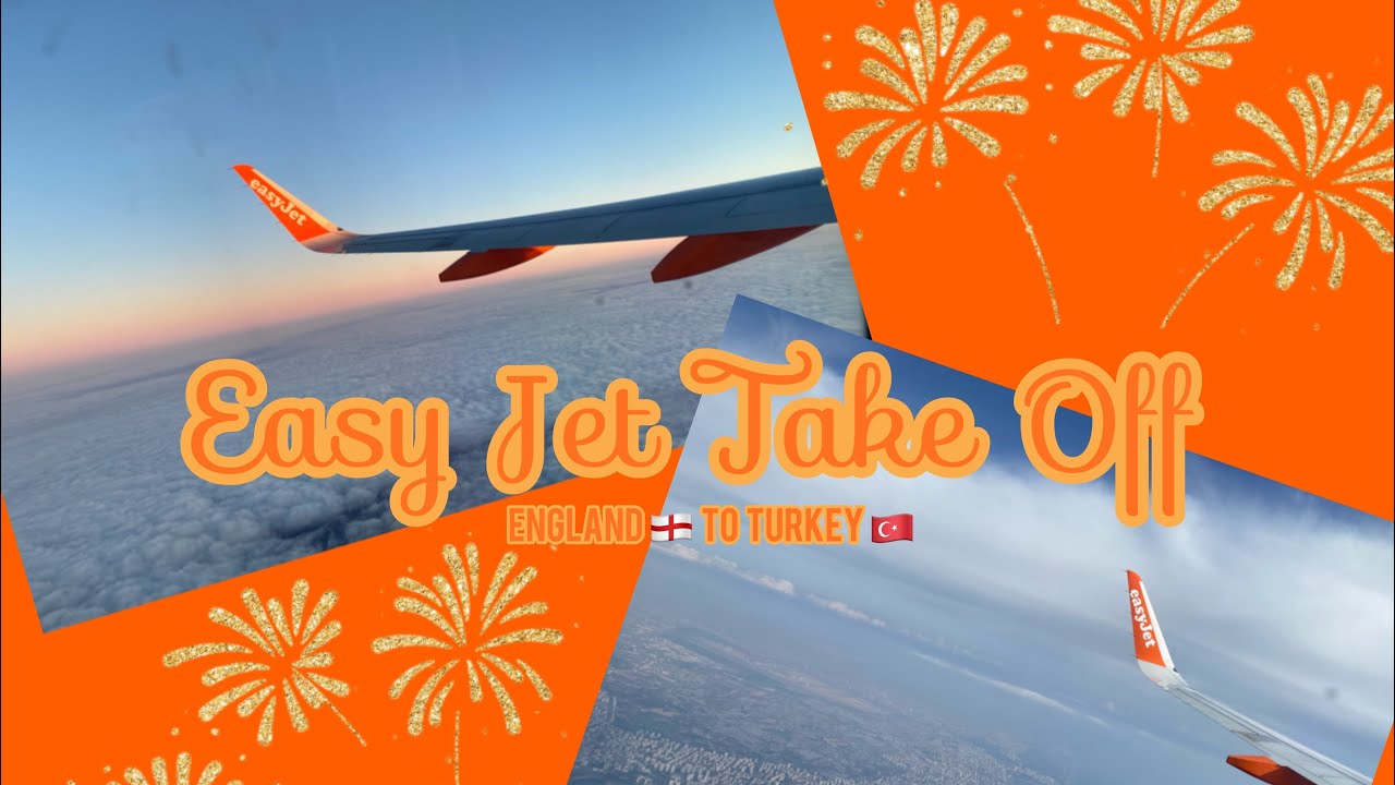 EasyJet Flight from London Gatwick to Antalya Turkey