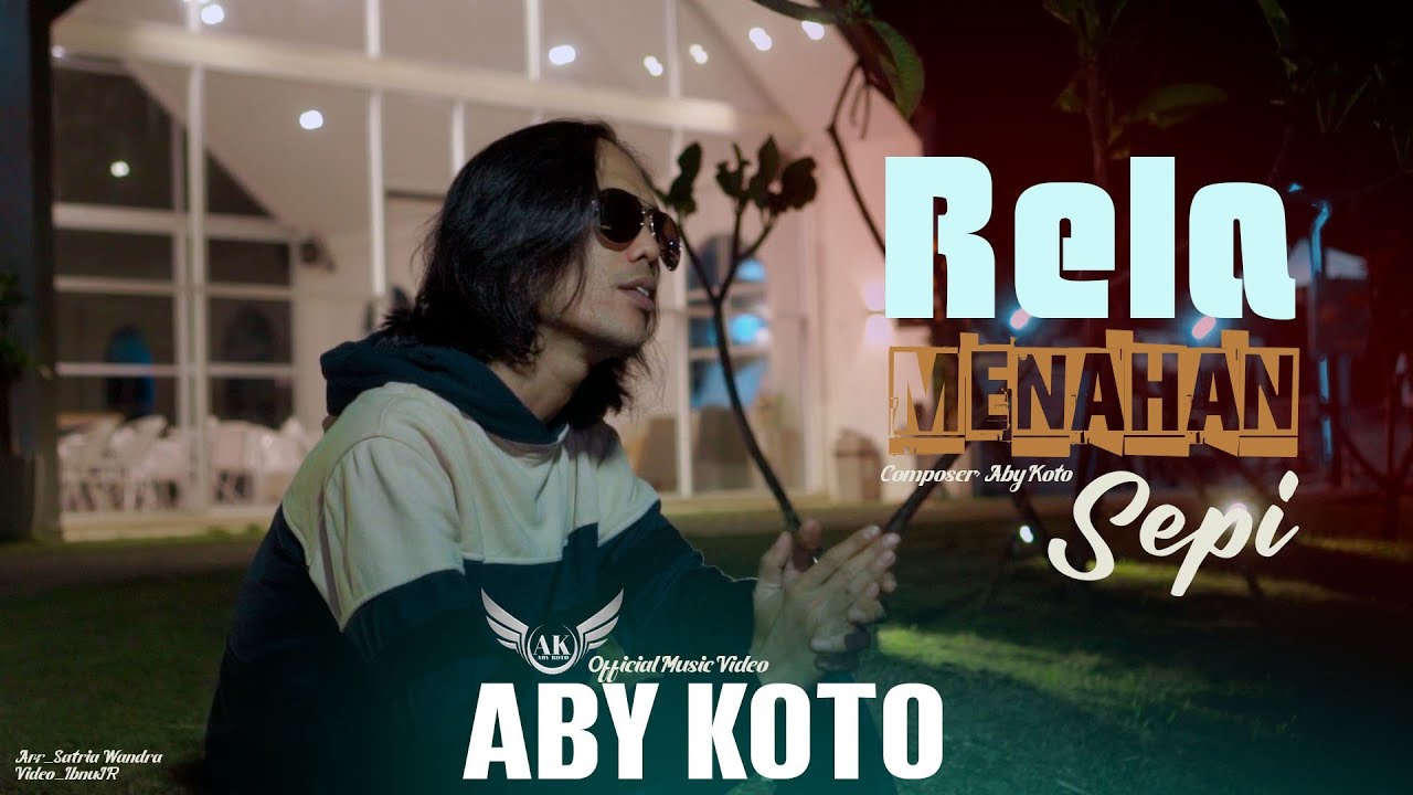Aby Koto - Rela Menahan Sepi (Official Music Video)