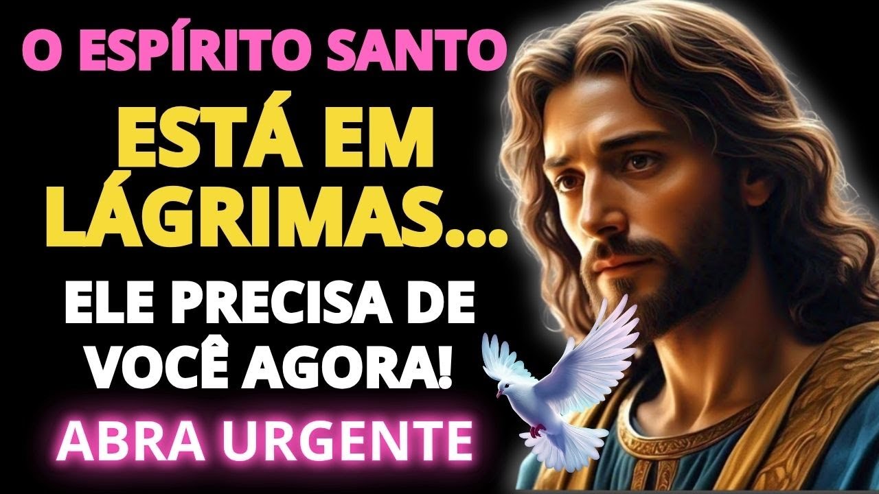 🚨 O Espírito Santo Está Triste… Ele Está Chamando Você Agora