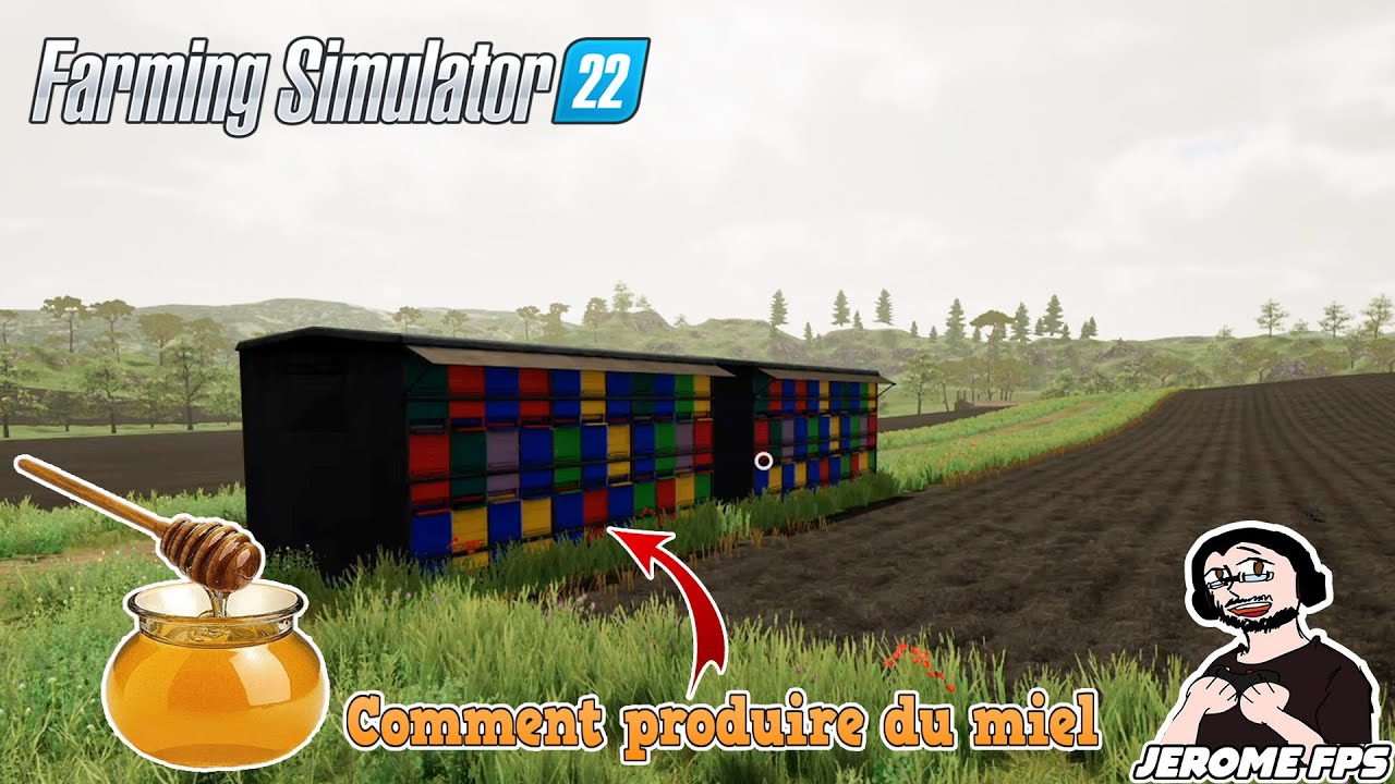 🚜[FR] [TUTO] FARMING SIMULATOR 22 Comment produire du miel