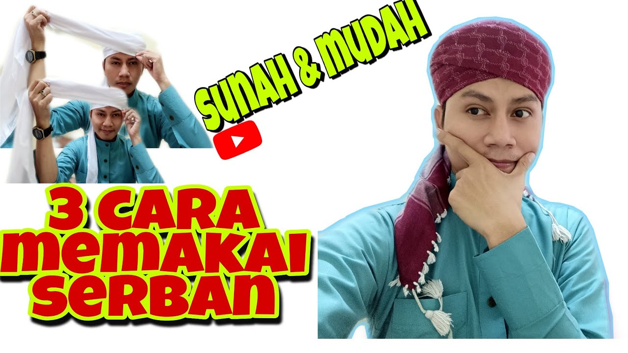 CARA MEMAKAI SERBAN YANG MUDAH DAN RINGKAS.