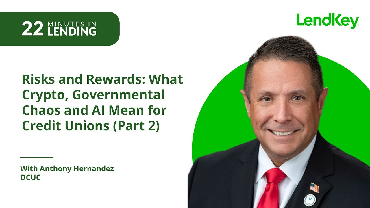 Risks and Rewards: What Crypto, Governmental Chaos and AI Mean for Credit Unions (Part 2)