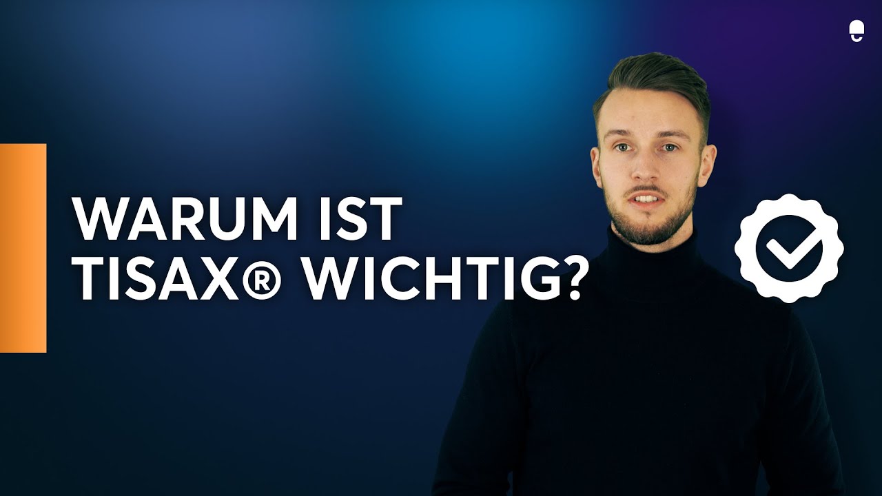 Warum ist TISAX® wichtig?