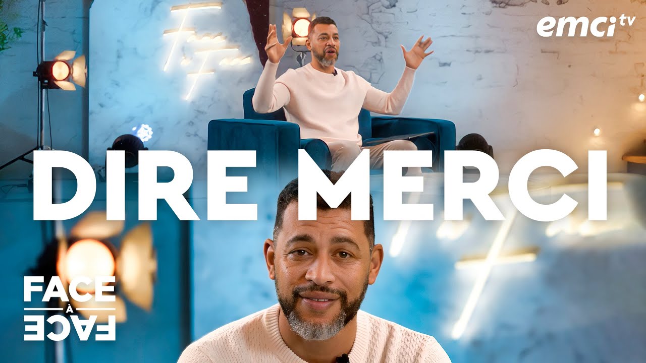 Pourquoi dire merci à Dieu ? - Face à Face - Yannis Gautier