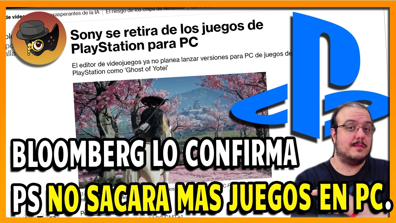 BLOOMBER LO CONFIRMA. PLAYSTATION DEJA DE LANZAR JUEGOS FIRST PARTY PARA UN JUGADOR EN PC.