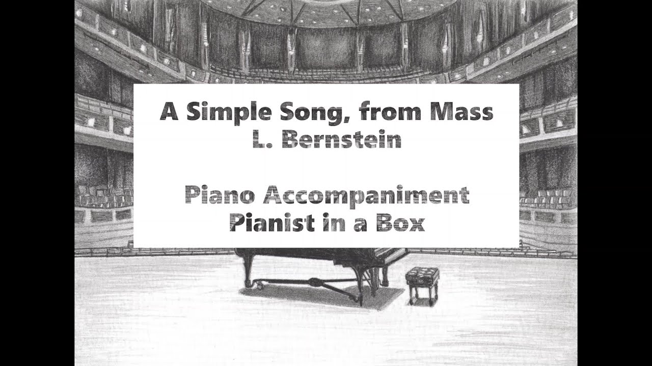 L. Bernstein - A Simple Song, from Mass - karaoke - piano accompaniment